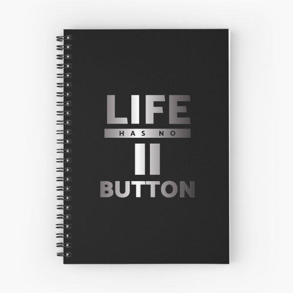 Item preview, Life has no Pause Button designed and sold by Gold Wings Tees.