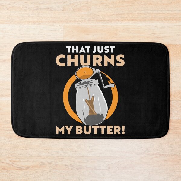Item preview, That just Churns my Butter designed and sold by Gold Wings Tees.