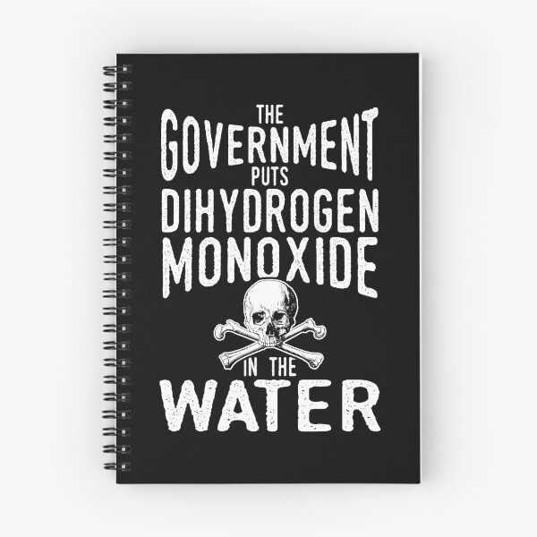 Item preview, Dihydrogen Monoxide in the Water Government Conspiracy designed and sold by Gold Wings Tees.