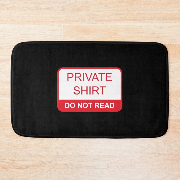 Item preview, Private Shirt Do Not Read designed and sold by Gold Wings Tees.