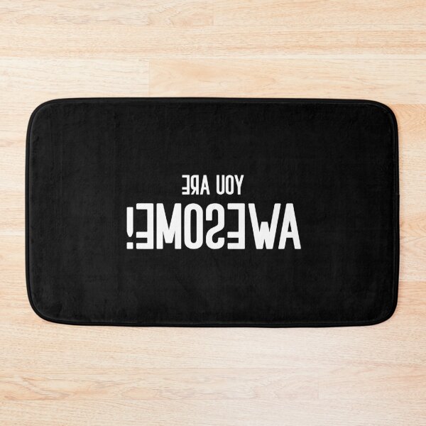 Item preview, You are Awesome Backward for Mirror designed and sold by Gold Wings Tees.