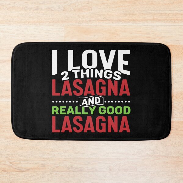 Item preview, I love 2 things Lasagna and Really Good Lasagna designed and sold by Gold Wings Tees.