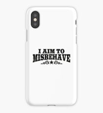 I Aim To Misbehave (Black) iPhone Case