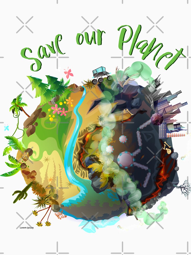 Save Our Planet T Shirt For Sale By Unluckydesigns Redbubble