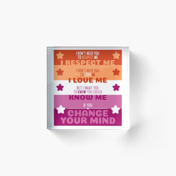 Change Your Mind - Lesbian Pride Variant Acrylic Block