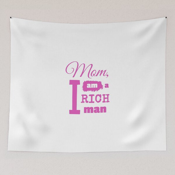 Item preview, Mom I am a rich man designed and sold by NellexDesign.