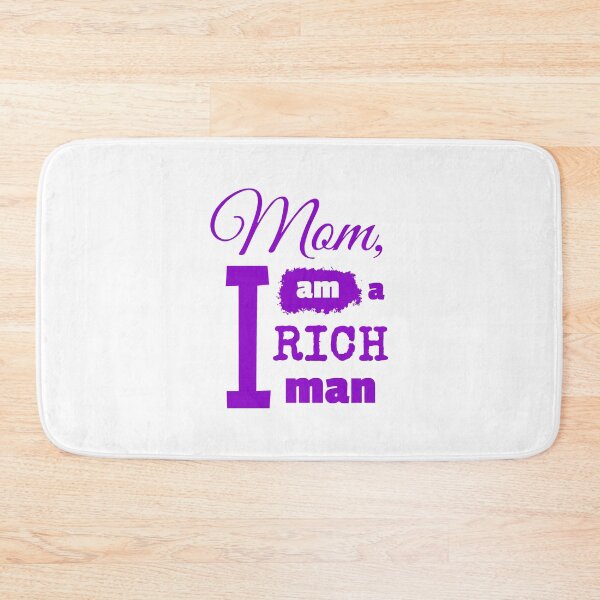 Item preview, Mom I am a rich man designed and sold by NellexDesign.