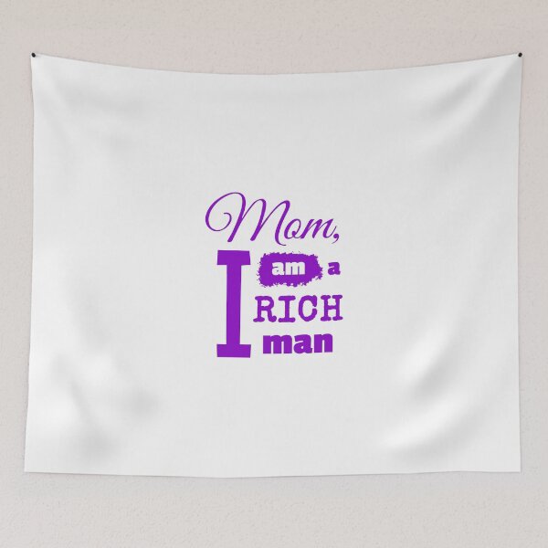 Item preview, Mom I am a rich man designed and sold by NellexDesign.