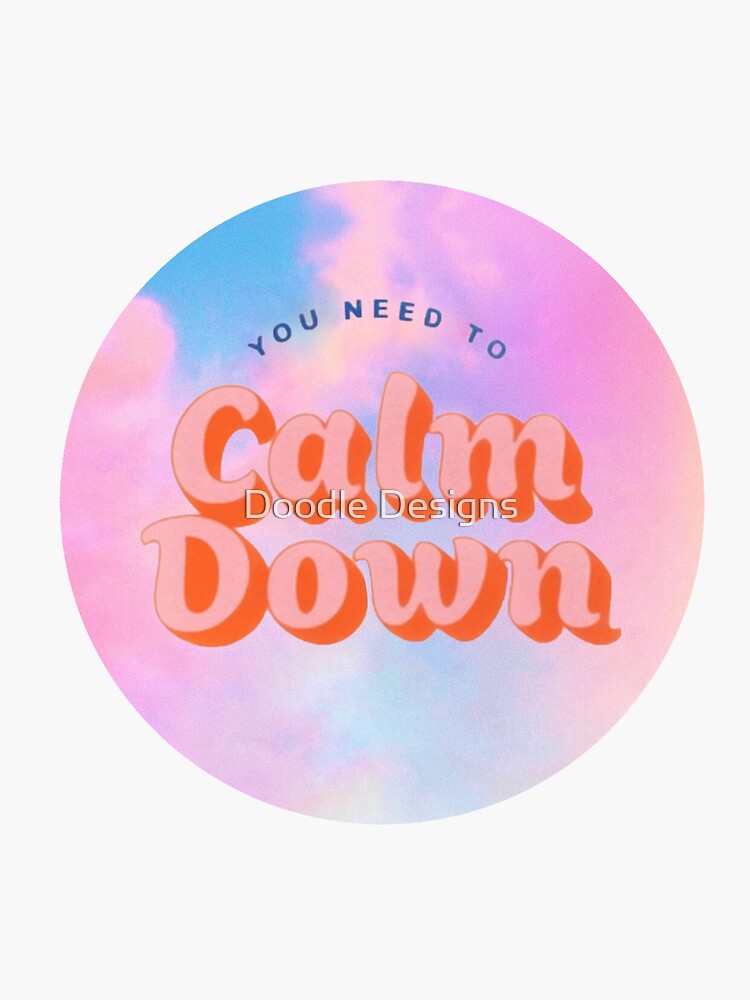 Taylor Swift | You Need To Calm Down Sticker