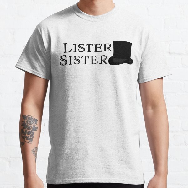 Lister Sister Classic T-Shirt