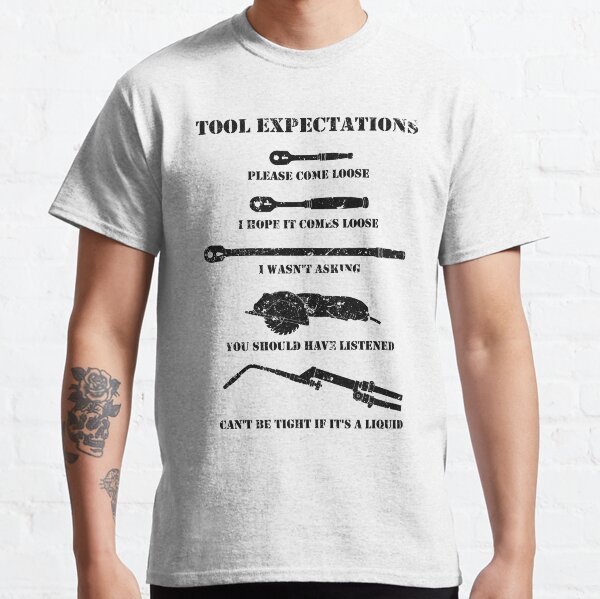 Werkzeug-Erwartungen Classic T-Shirt