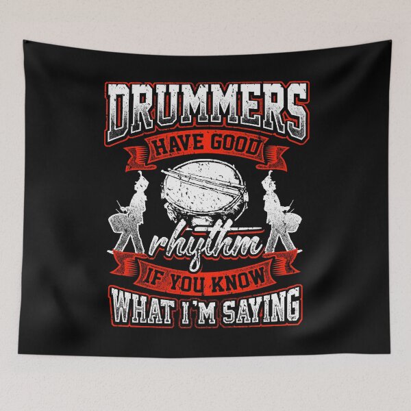 Item preview, Drummers Have Good Rhythm - Drums Drums Drummer designed and sold by anziehend.