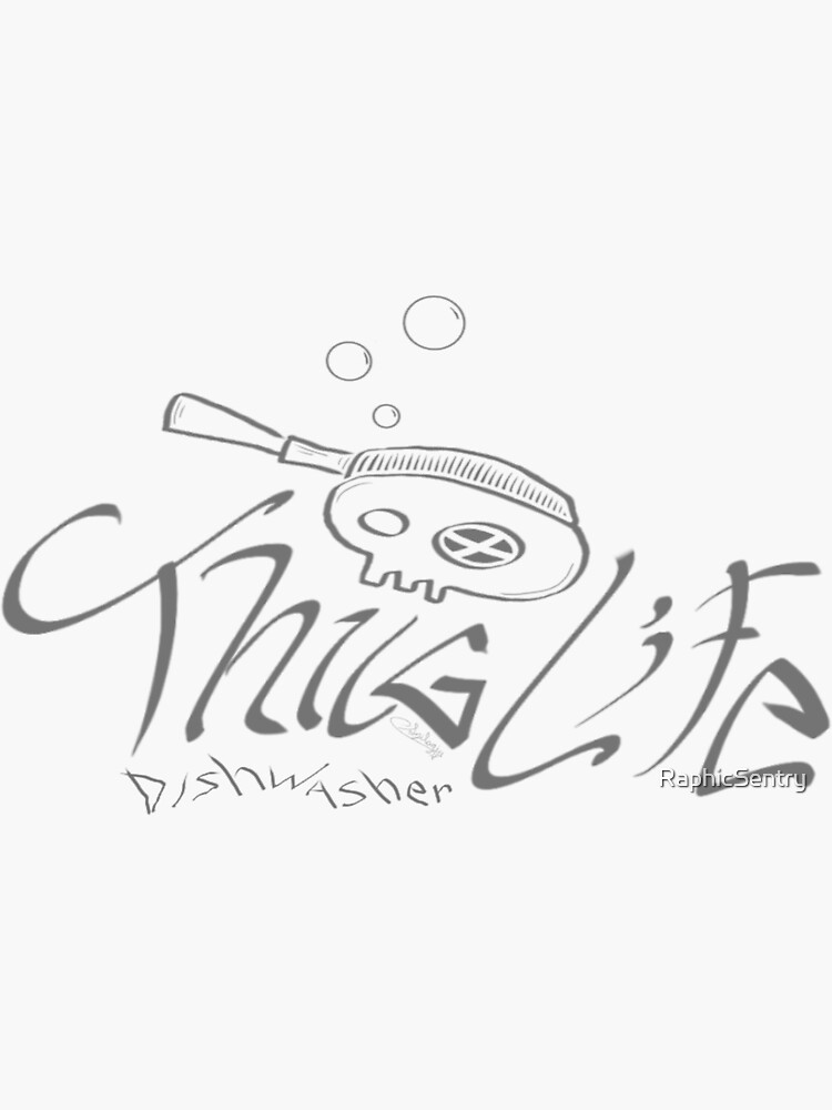 " Dishwasher Thug Life" Sticker by RaphicSentry Redbubble
