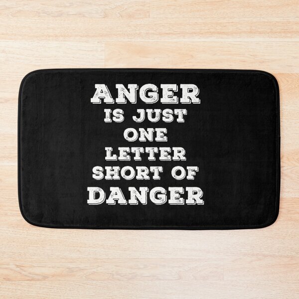 Item preview, Anger is just one letter short of Danger / Kindness is a way of life designed and sold by Naumovski.