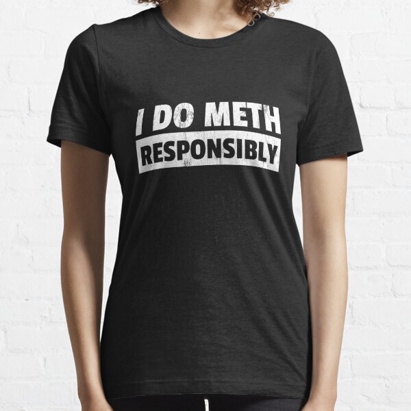  My Birthstone Is Crystal Meth, Funny Offensive T-Shirt :  Clothing, Shoes & Jewelry