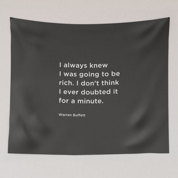 Item preview, I always knew I was going to be rich. I don't think I ever doubted it for a minute. designed and sold by corbrand.