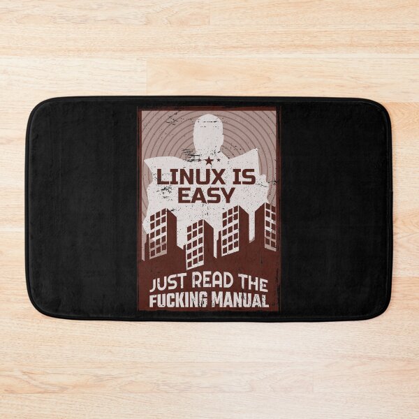Item preview, Linux Is Easy Just Read The Fucking Manual designed and sold by anziehend.