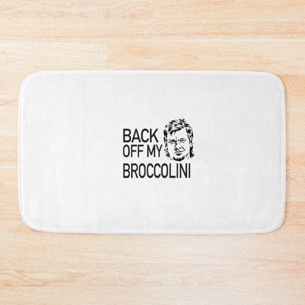 Item preview, Back Off My Broccolini designed and sold by bbBeeviss.