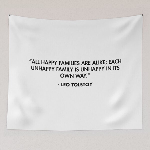 Item preview, “All happy families are alike; each unhappy family is unhappy in its own way.” - Leo Tolstoy designed and sold by AlanPun.