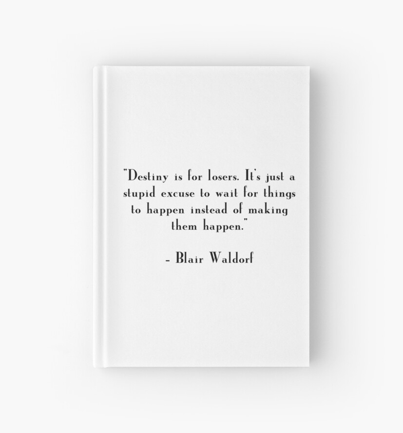 Blair Waldorf Zitat Notizbücher Von Emmakanch Redbubble