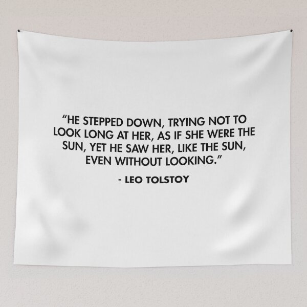 Item preview, “He stepped down, trying not to look long at her, as if she were the sun...” - Leo Tolstoy designed and sold by AlanPun.