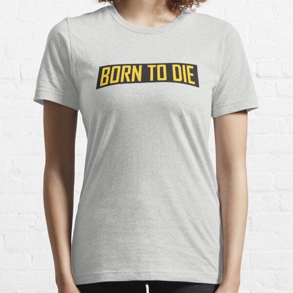 born to die world is at shirt