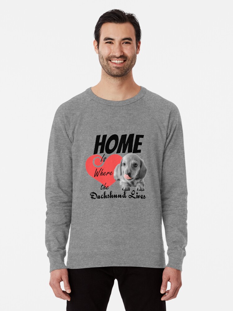 Alternate view of Home is Where the Dachshund Lives Lightweight Sweatshirt