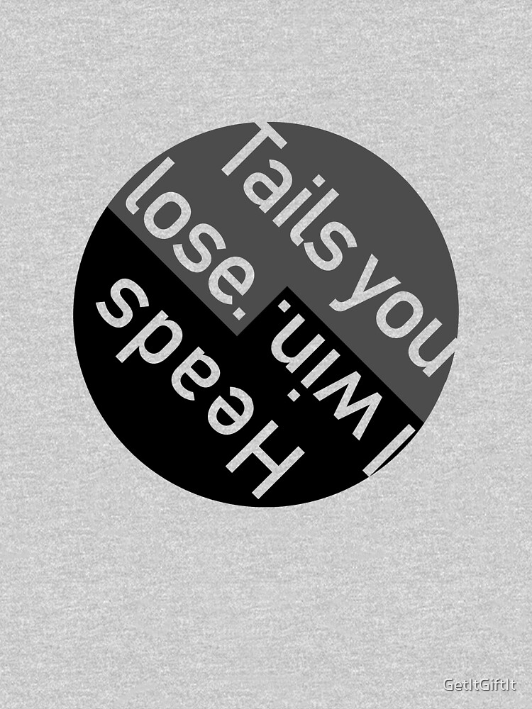 "Heads And Tails Coin Flipping Cheater design" Tshirt for Sale by