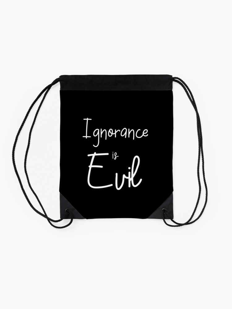Alternate view of Ignorance is EVIL vii Drawstring Bag