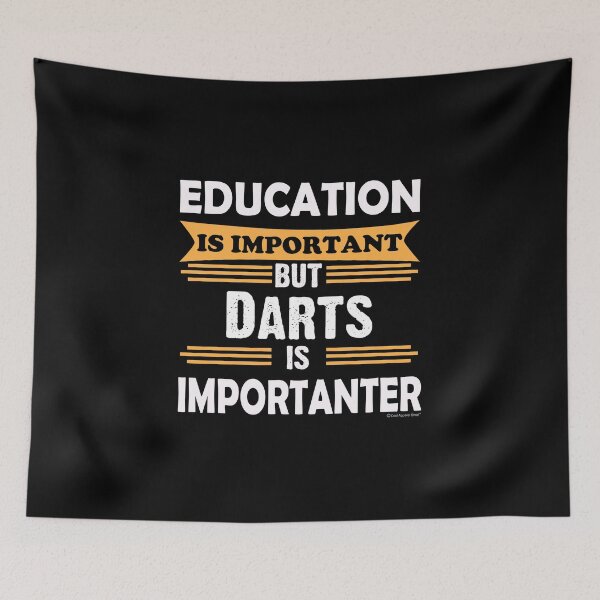 Item preview, Darts is Importanter Than Education. Funny Sarcasm designed and sold by CoolApparelShop.