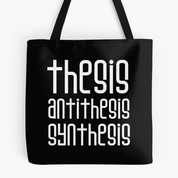 Item preview, Hegel Thesis Antithesis Synthesis in White Lettering  designed and sold by kierkegaard.