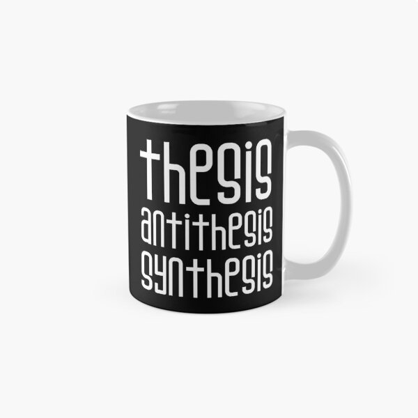 Item preview, Hegel Thesis Antithesis Synthesis in White Lettering  designed and sold by kierkegaard.