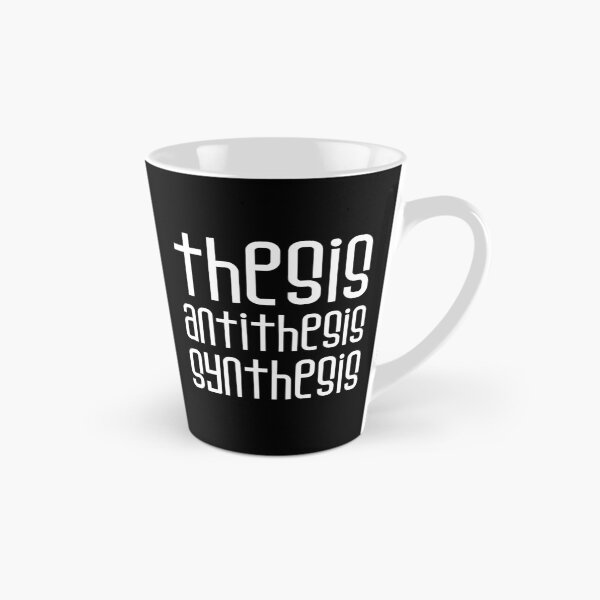 Item preview, Hegel Thesis Antithesis Synthesis in White Lettering  designed and sold by kierkegaard.