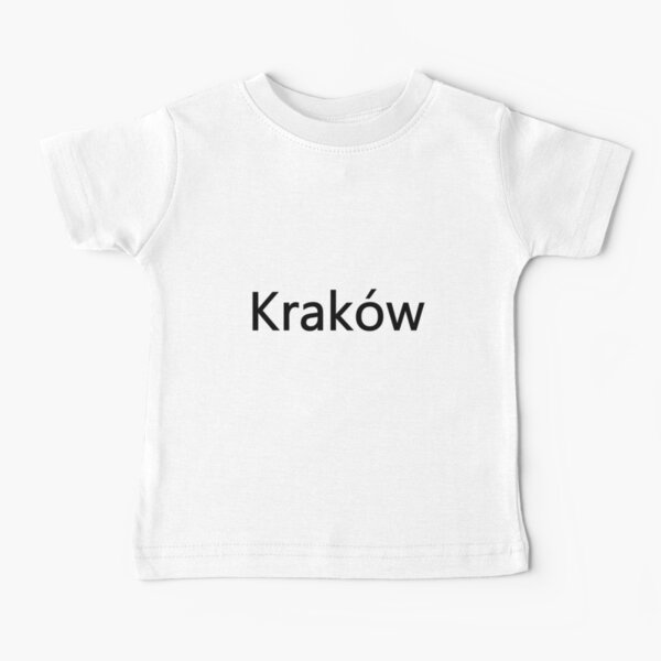 Kraków (Cracow, Krakow), Southern Poland City, Leading Center of Polish Academic, Economic, Cultural and Artistic Life Baby T-Shirt