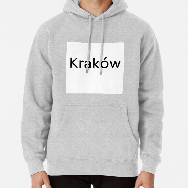 Kraków (Cracow, Krakow), Southern Poland City, Leading Center of Polish Academic, Economic, Cultural and Artistic Life Pullover Hoodie