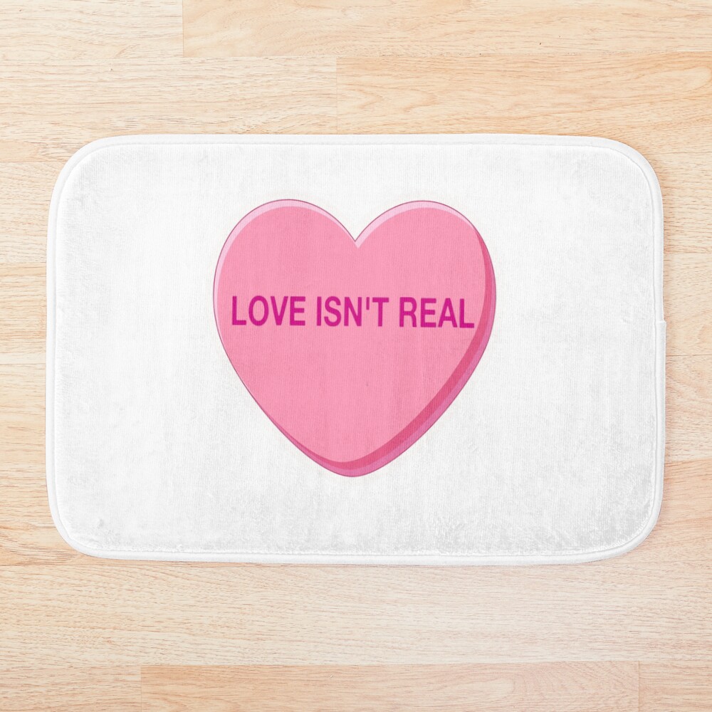 Love Isn't Real