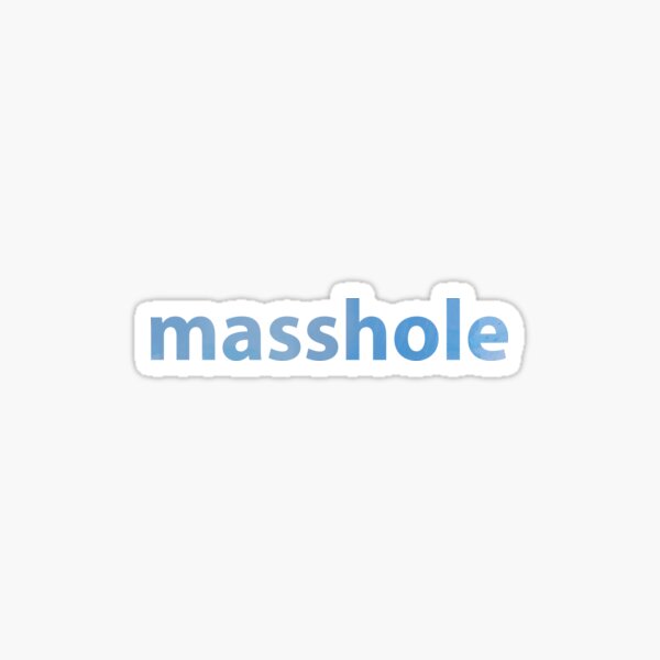 Masshole Sticker