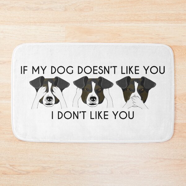 Item preview, if my dog doesn't like you, i don't like you designed and sold by agrlandherfeels.