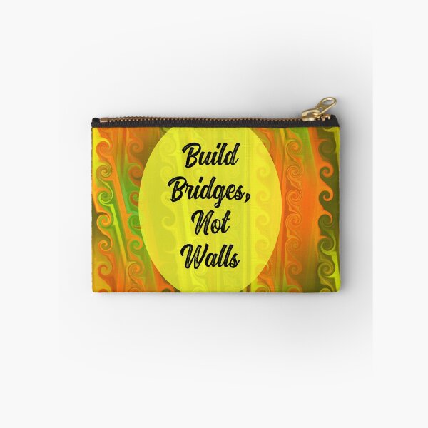 Item preview, Build Bridges Not Walls designed and sold by csturman.