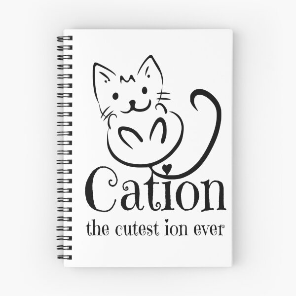Item preview, Chemistry Cat Design With Funny Sayings Cation the cutest ion designed and sold by SerenaBliss.
