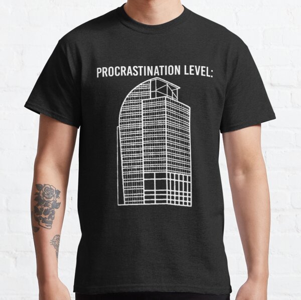 I4 Eyesore Procrastination Level Funny saying Camiseta clásica