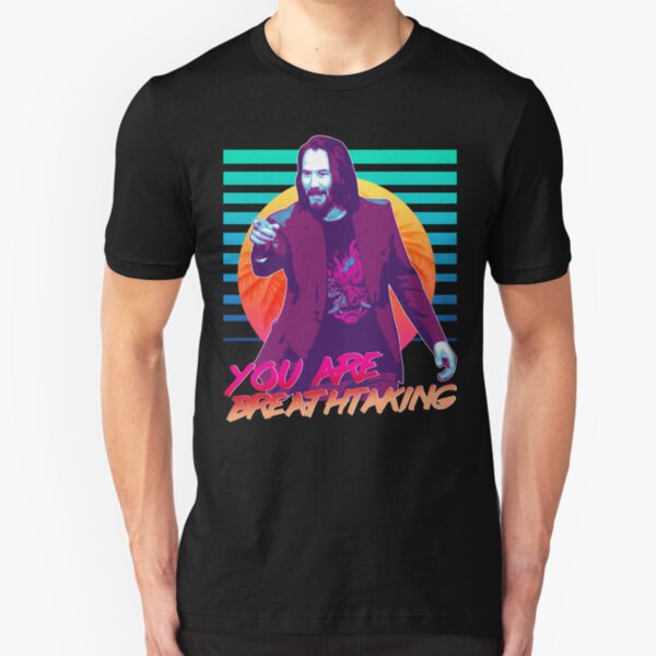 Keanu Reeves - You are breathtaking! Slim Fit T-Shirt