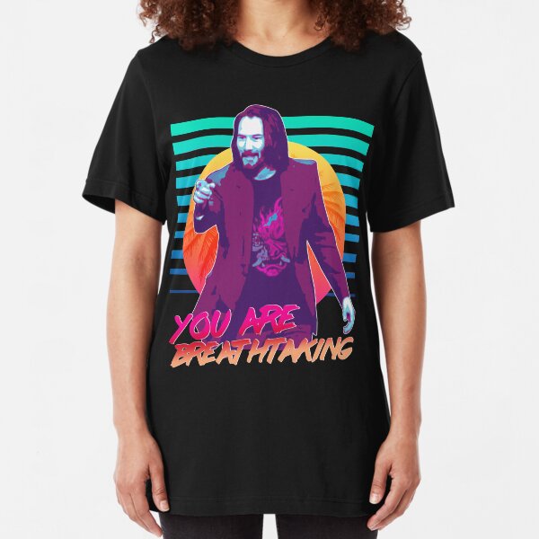 Keanu Reeves - You are breathtaking! Slim Fit T-Shirt