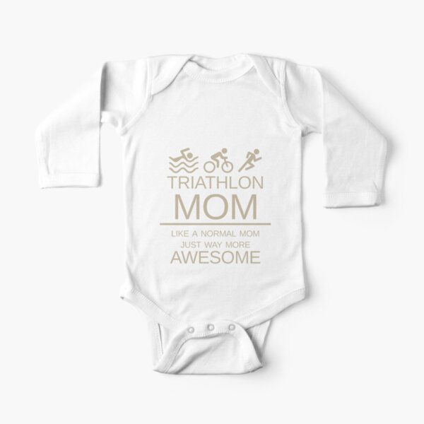Triathlon Mom - Like A Normal Mom Just Way More Awesome - Triathlete Mother Long Sleeve Baby One-Piece
