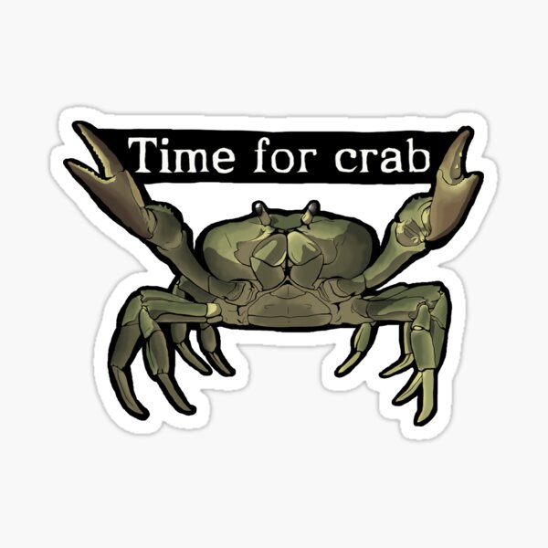 Item preview, Time for Crab designed and sold by Fluffysminion.