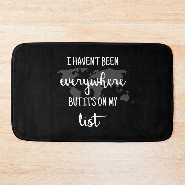 Item preview, I havent been everywhere designed and sold by Going4Ward.