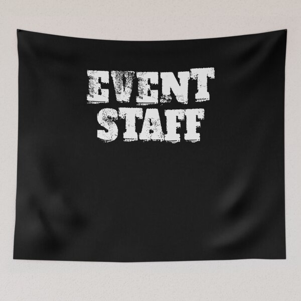 Item preview, EVENT STAFF Crew Stage Crew Party Staff Theatre Stagehand Techie Tech Roadie  Hospitality Workwear Work Bar Film Video Movie Club Production Staff designed and sold by Council-Queen.