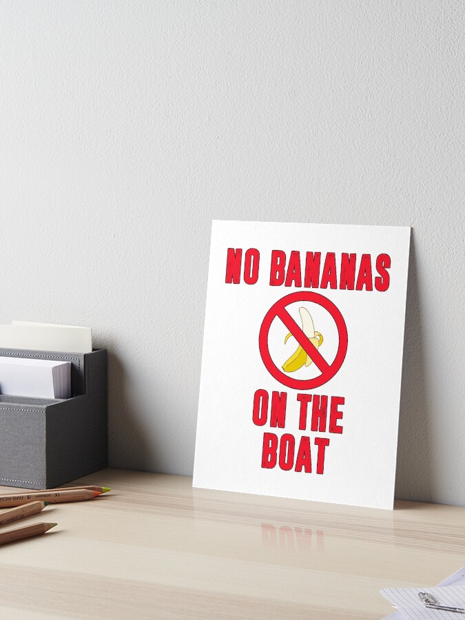 No Bananas on Boat Fishing Funny Superstitious Meme design No Bananas on Boat Fishing Funny Superstitious Meme design
