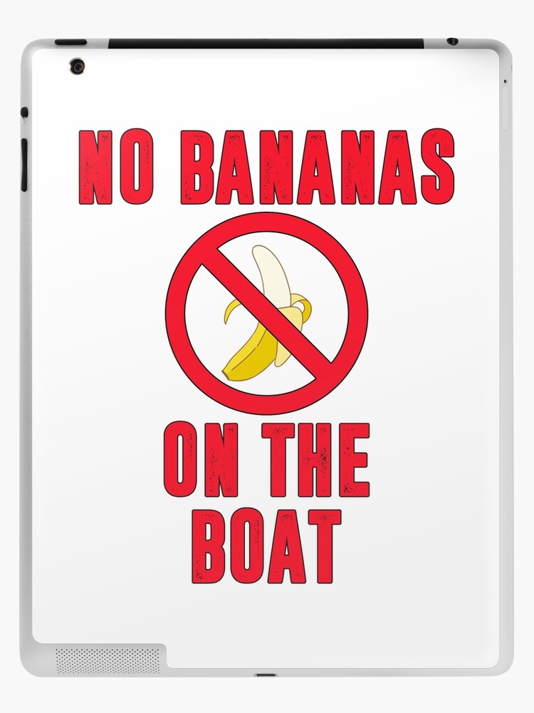 No Bananas on Boat Fishing Funny Superstitious Meme design No Bananas on Boat Fishing Funny Superstitious Meme design