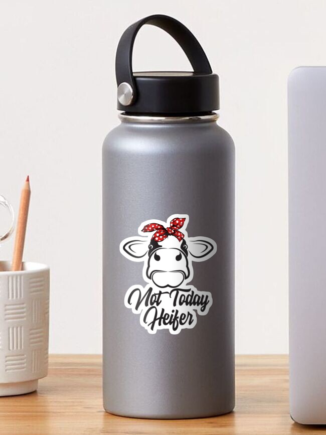 Not Today Heifer Cute Funny Shirt Gift Farmer Cow Breeders Not Today Heifer Cute Funny Shirt Gift Farmer Cow Breeders